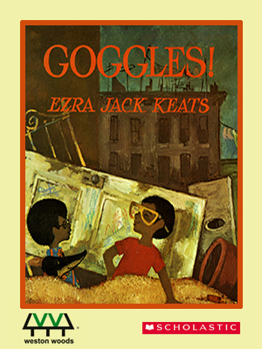Title details for Goggles! by Ezra Jack Keats - Available